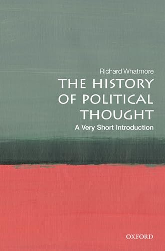 The History of Political Thought: A Very Short Introduction (Very Short Introductions) von Oxford University Press
